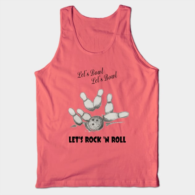 "Let's Bowl" Bowling T-Shirt Tank Top by moothemonkey